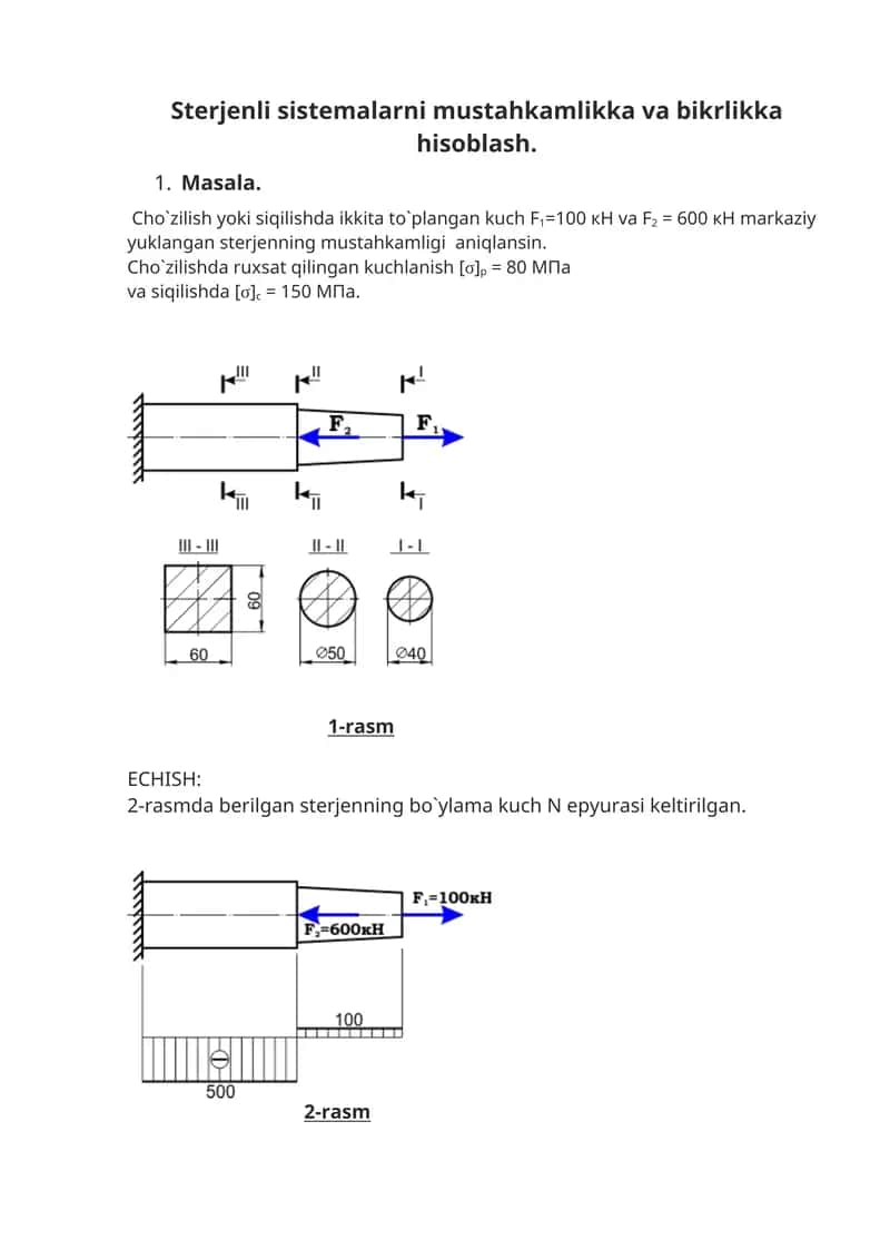 Sterjenli sistemalarni mustahkamlikka va bikrlikka hisoblash.