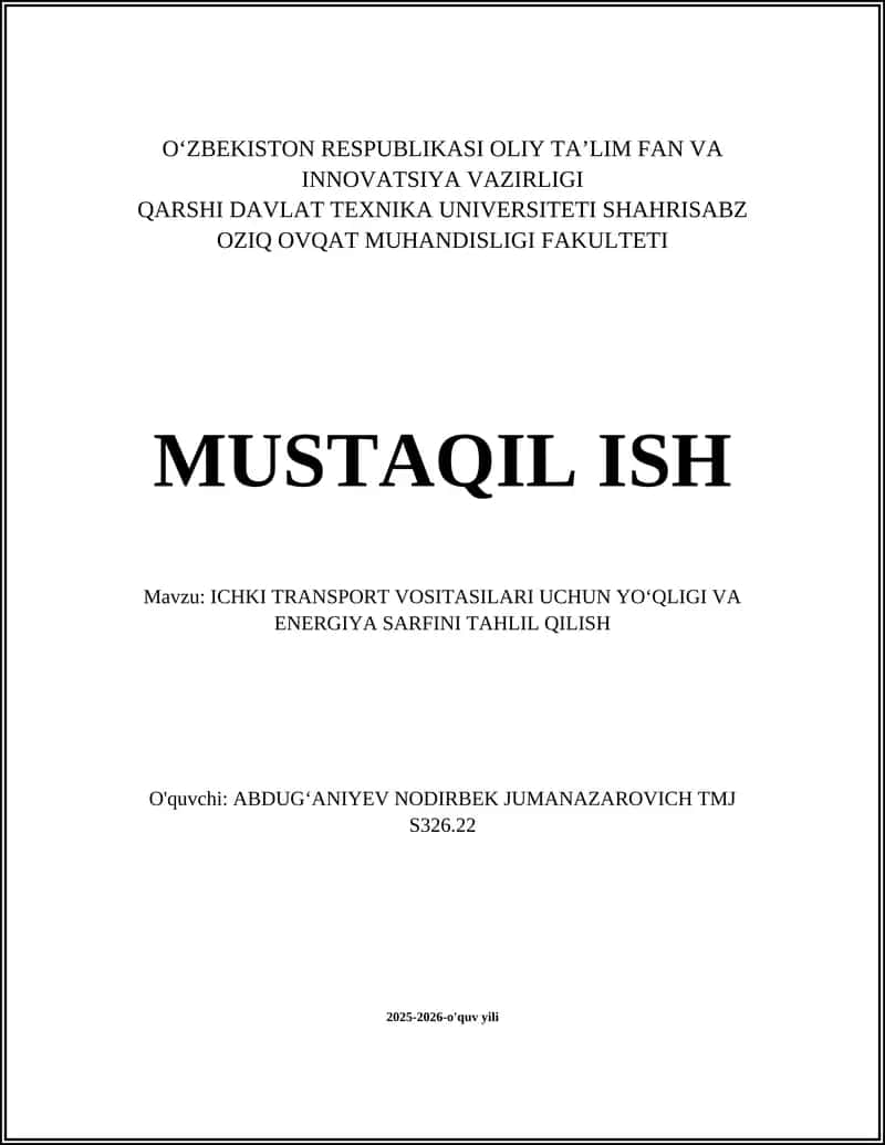 ICHKI TRANSPORT VOSITALARI UCHUN YOʻQLIGI VA ENERGIYA SARFINI TAHLIL QILISH