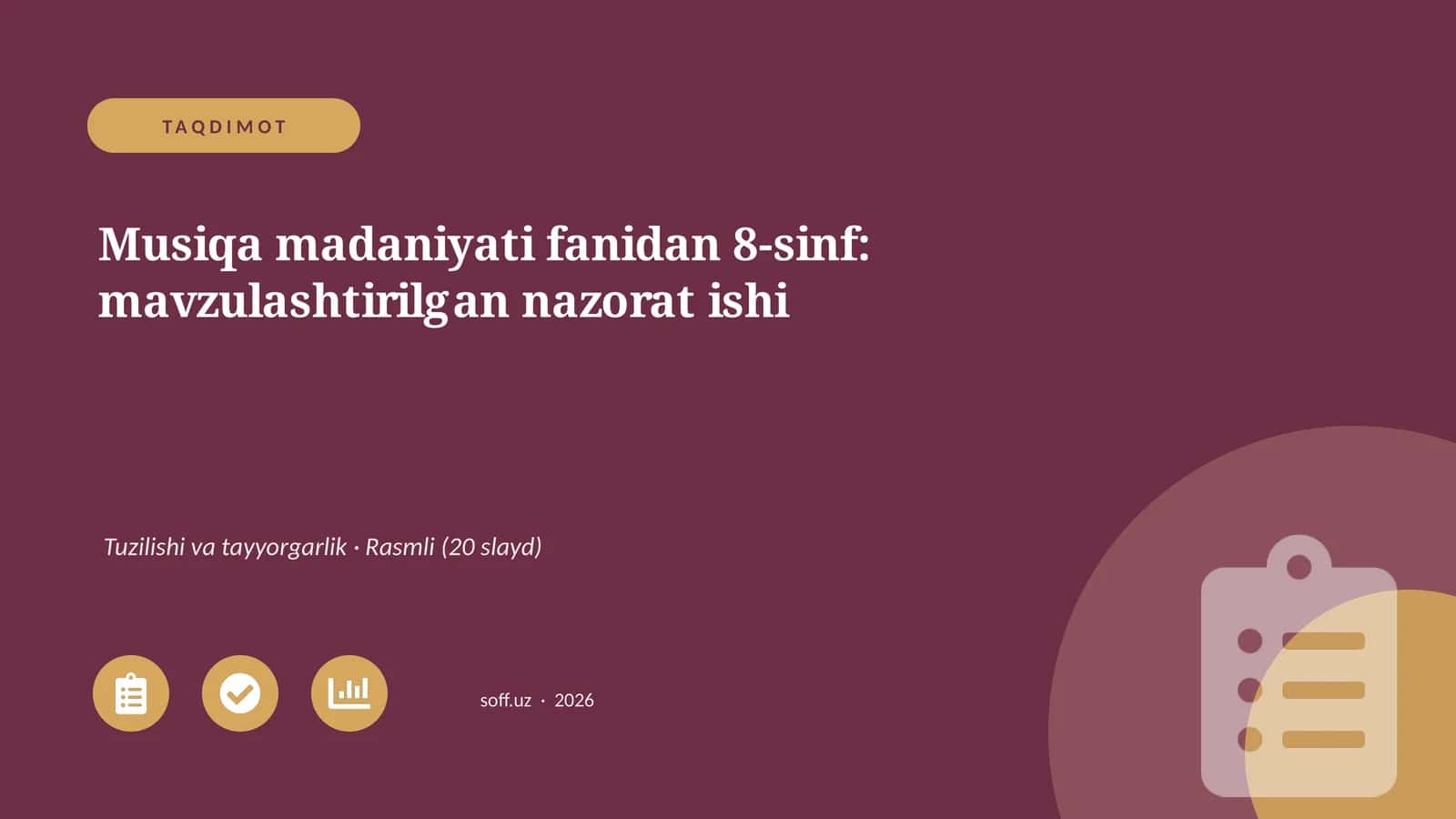 Musiqa madaniyati fanidan 8-sinf: mavzulashtirilgan nazorat ishi