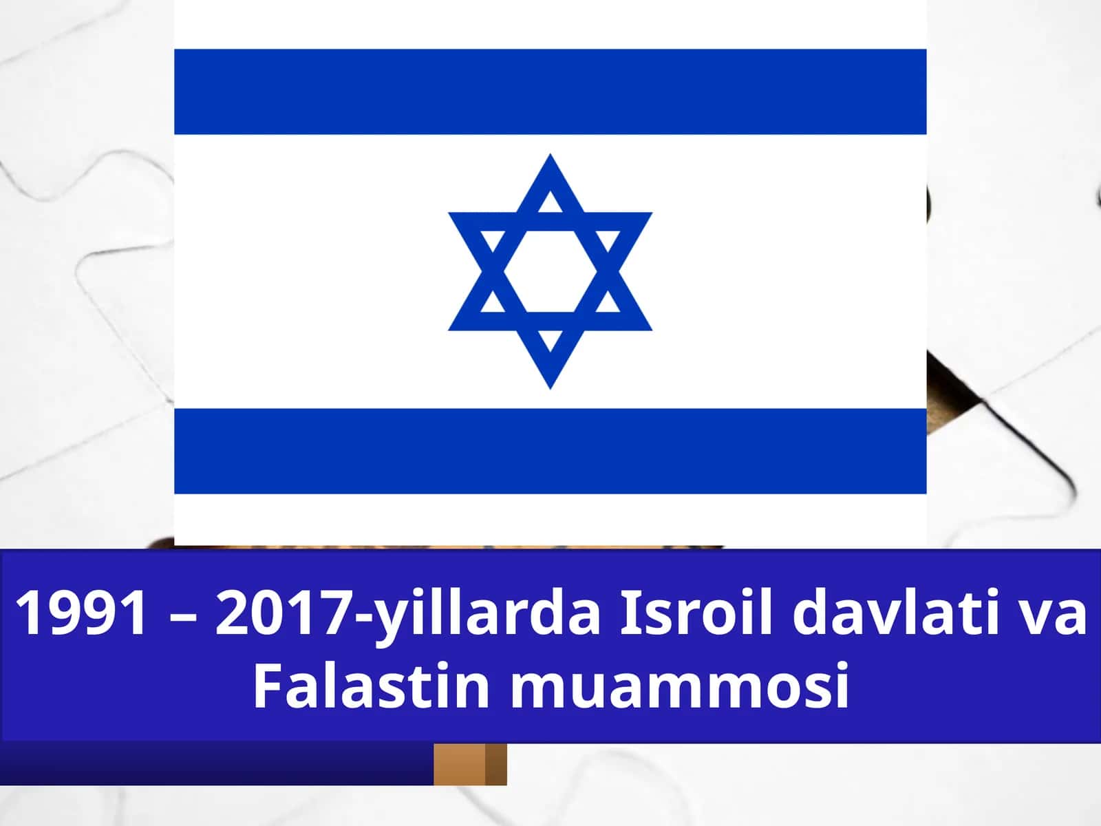 1991 – 2017-yillarda Isroil davlati va Falastin muammosi