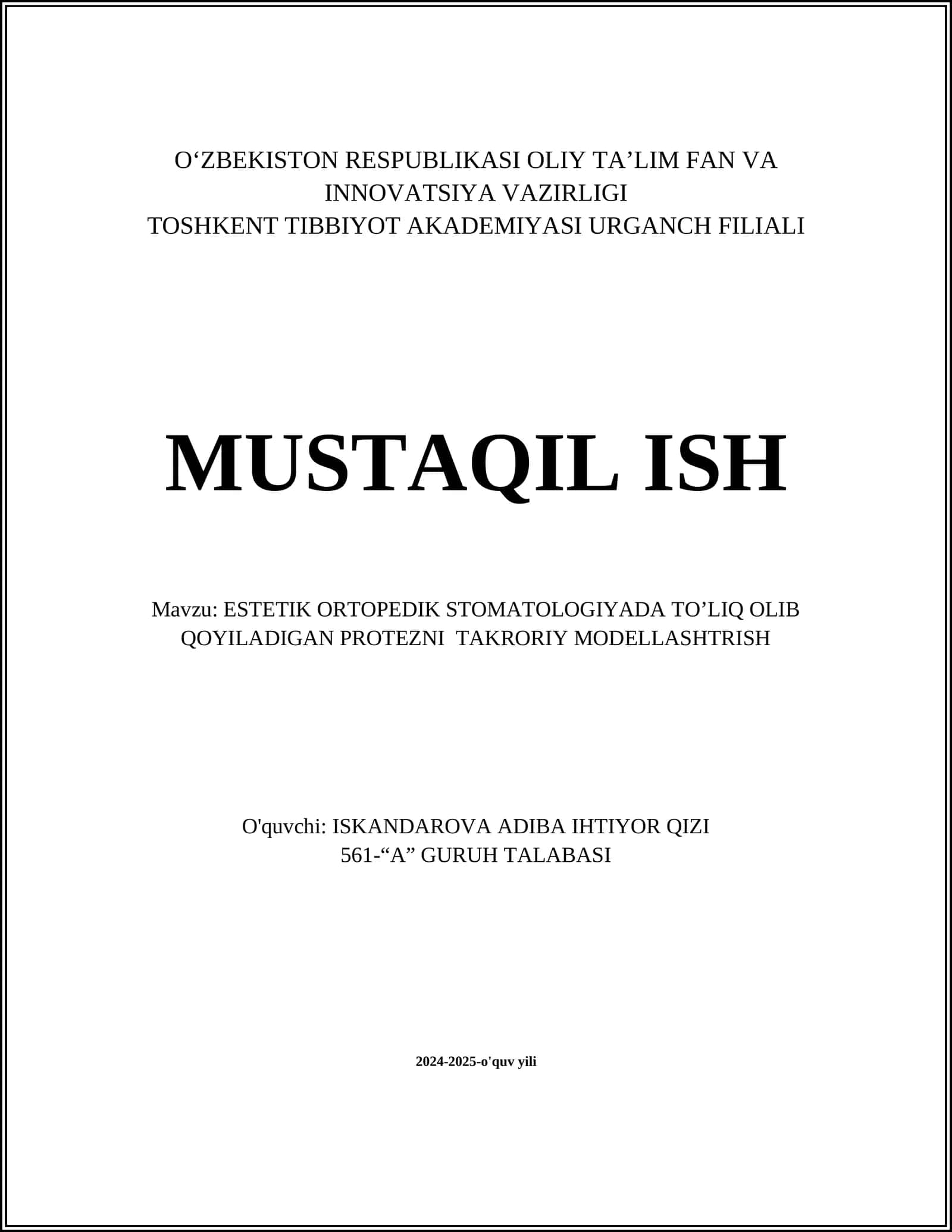 ESTETIK ORTOPEDIK STOMATOLOGIYADA TO’LIQ OLIB QOYILADIGAN PROTEZNI TAKRORIY MODELLASHTRISH