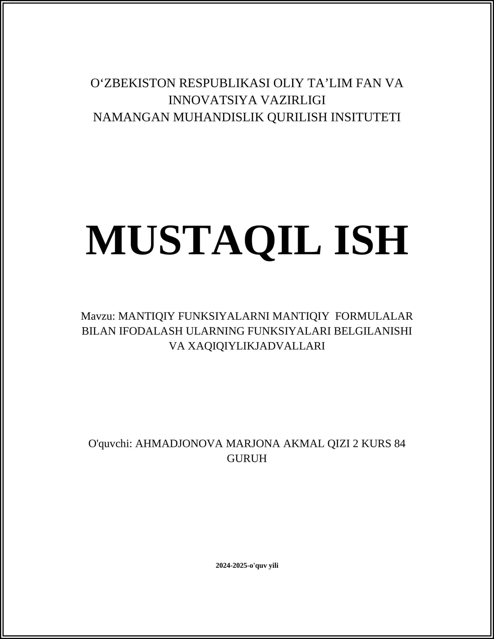 MANTIQIY FUNKSIYALARNI MANTIQIY FORMULALAR BILAN IFODALASH ULARNING FUNKSIYALARI BELGILANISHI VA XAQIQIYLIKJADVALLARI
