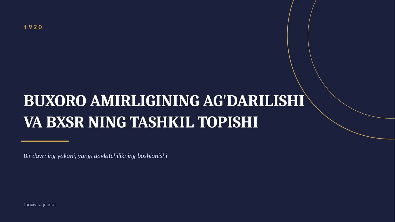 BUXORO AMIRLIGINING AG'DARILISHI VA BXSR NING TASHKIL TOPISHI