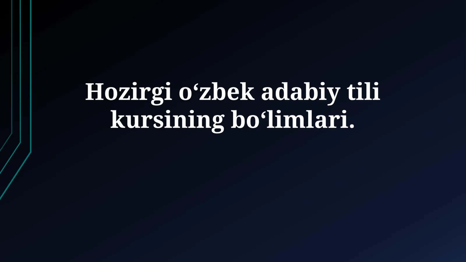 Hozirgi o‘zbek adabiy tili kursi