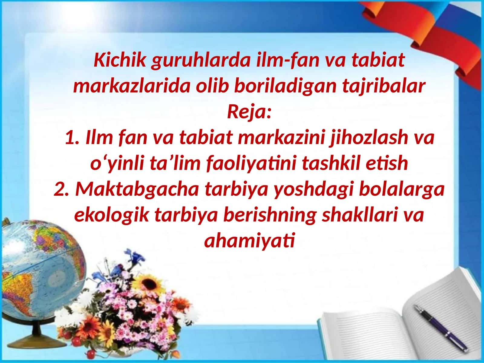 ILM-FAN VA TABIAT MARKAZIDA TAJRIBALAR O‘TKAZISH ORQALI BOLALARNING TABIATGA BO‘LGAN QIZIQISHLARINI ORTTIRISH