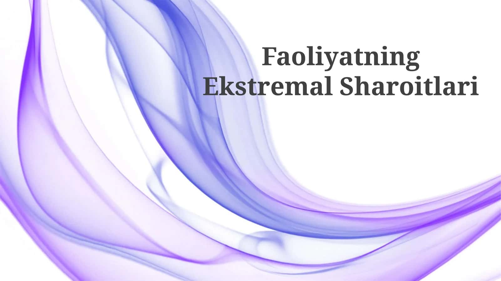 Faoliyatning Ekstremal Sharoitlari