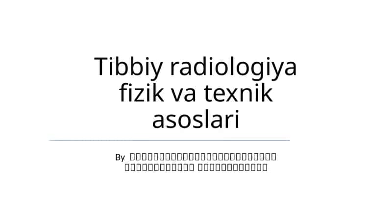 Tibbiy radiologiya fizik va texnik asoslari