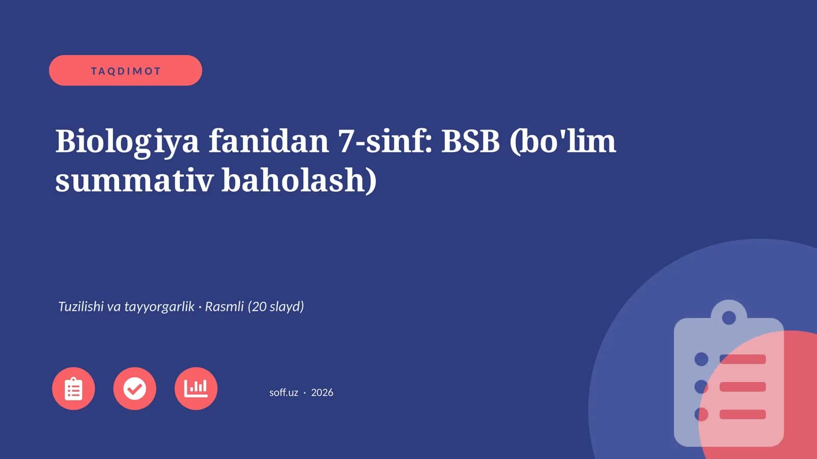 Biologiya fanidan 7-sinf: BSB (bo'lim summativ baholash)