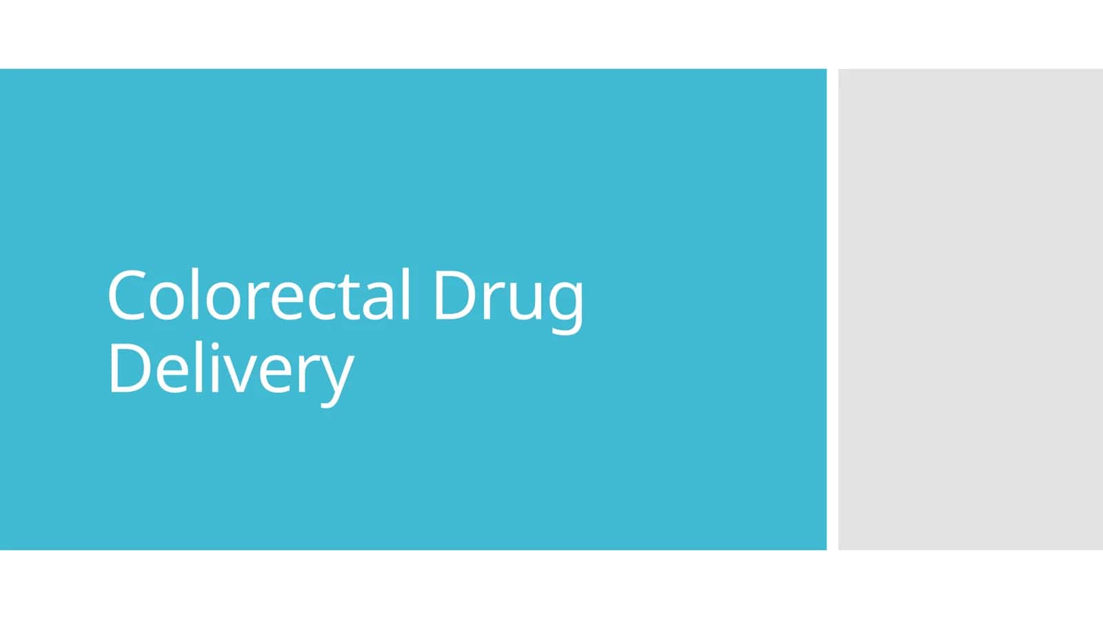 Colorectal Drug Delivery