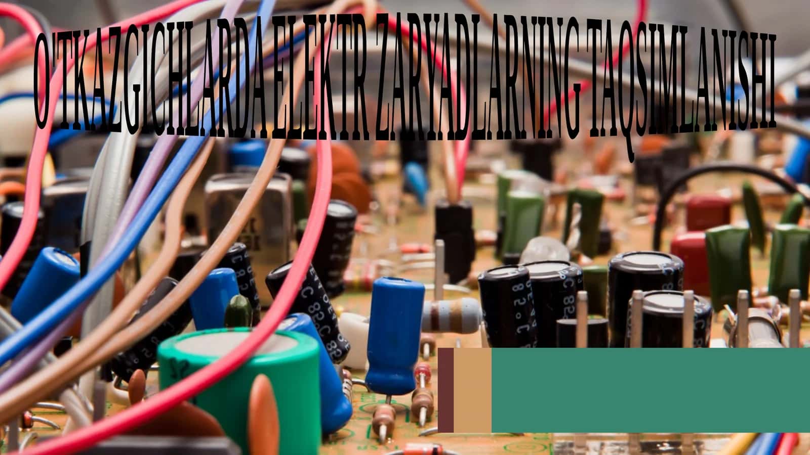 O'TKAZGICHLARDA ELEKTR ZARYADLARNING TAQSIMLANISHI. 8-sinf fizika fanidan dars ishlanma.