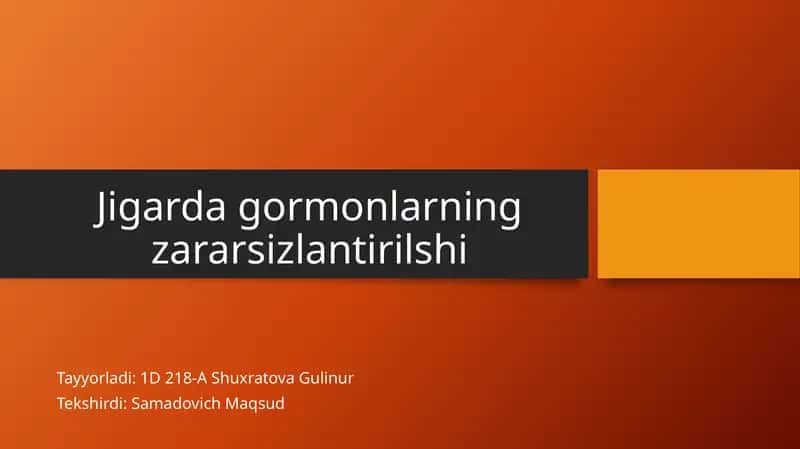 Jigardagormonlarningzararsizlantirilshi