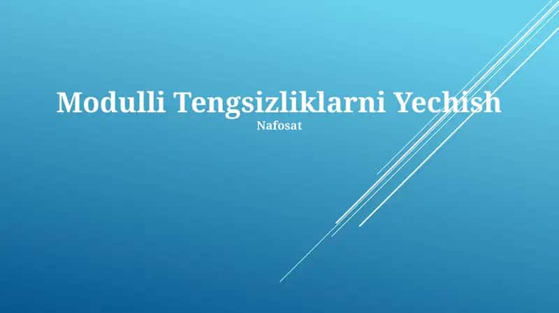 Modulli Tengsizliklarni Yechish
