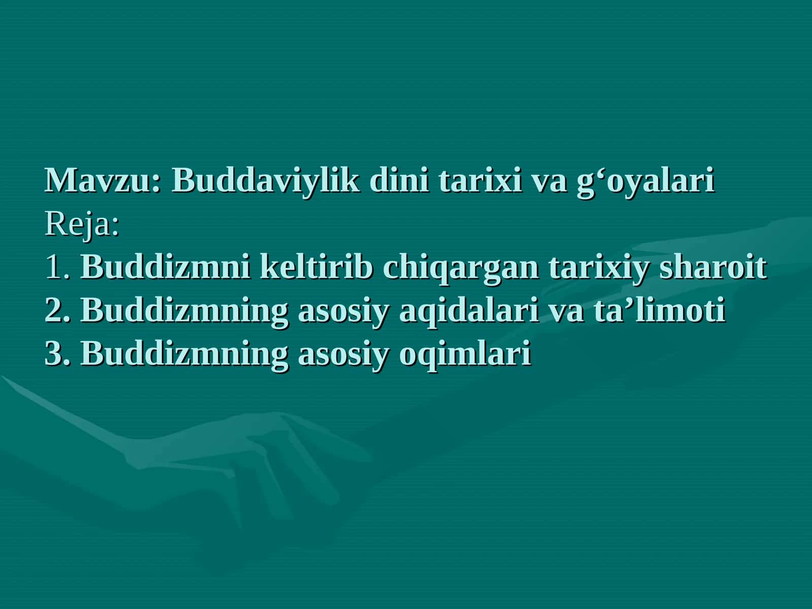 Buddaviylik dini tarixi va g‘oyalari