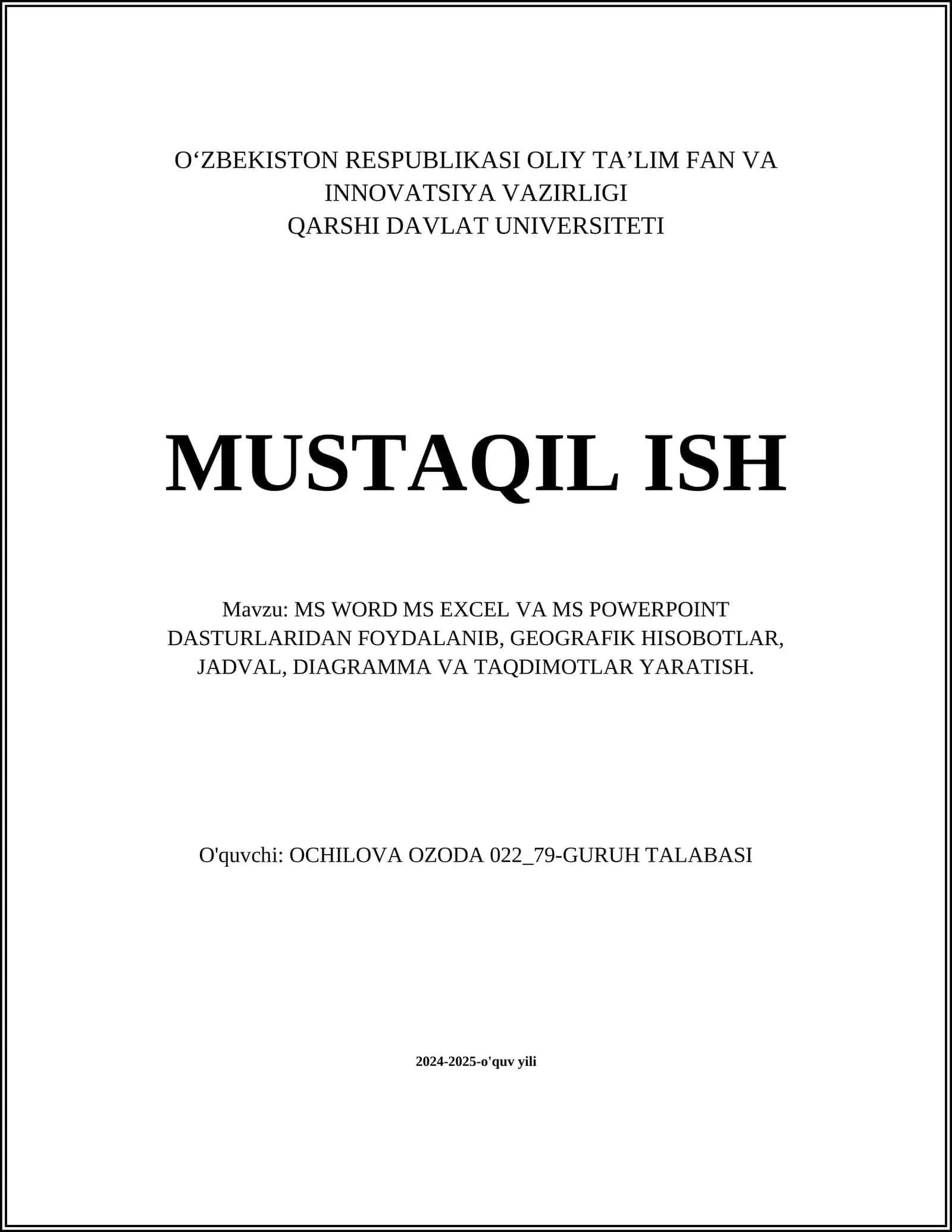 MS WORD MS EXCEL VA MS POWERPOINT DASTURLARIDAN FOYDALANIB, GEOGRAFIK HISOBOTLAR, JADVAL, DIAGRAMMA VA TAQDIMOTLAR YARATISH