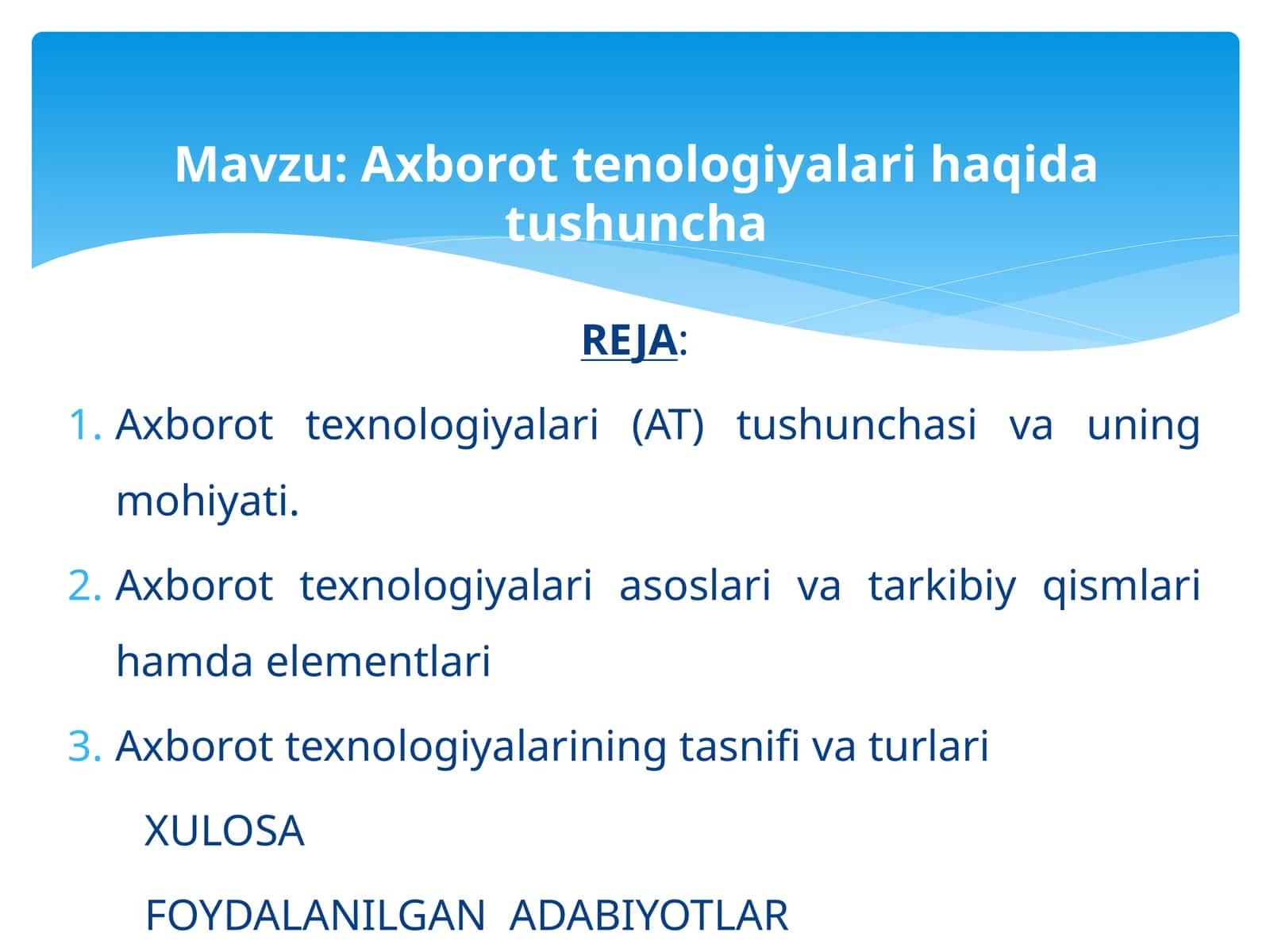 Axborot tenologiyalari haqida tushuncha.