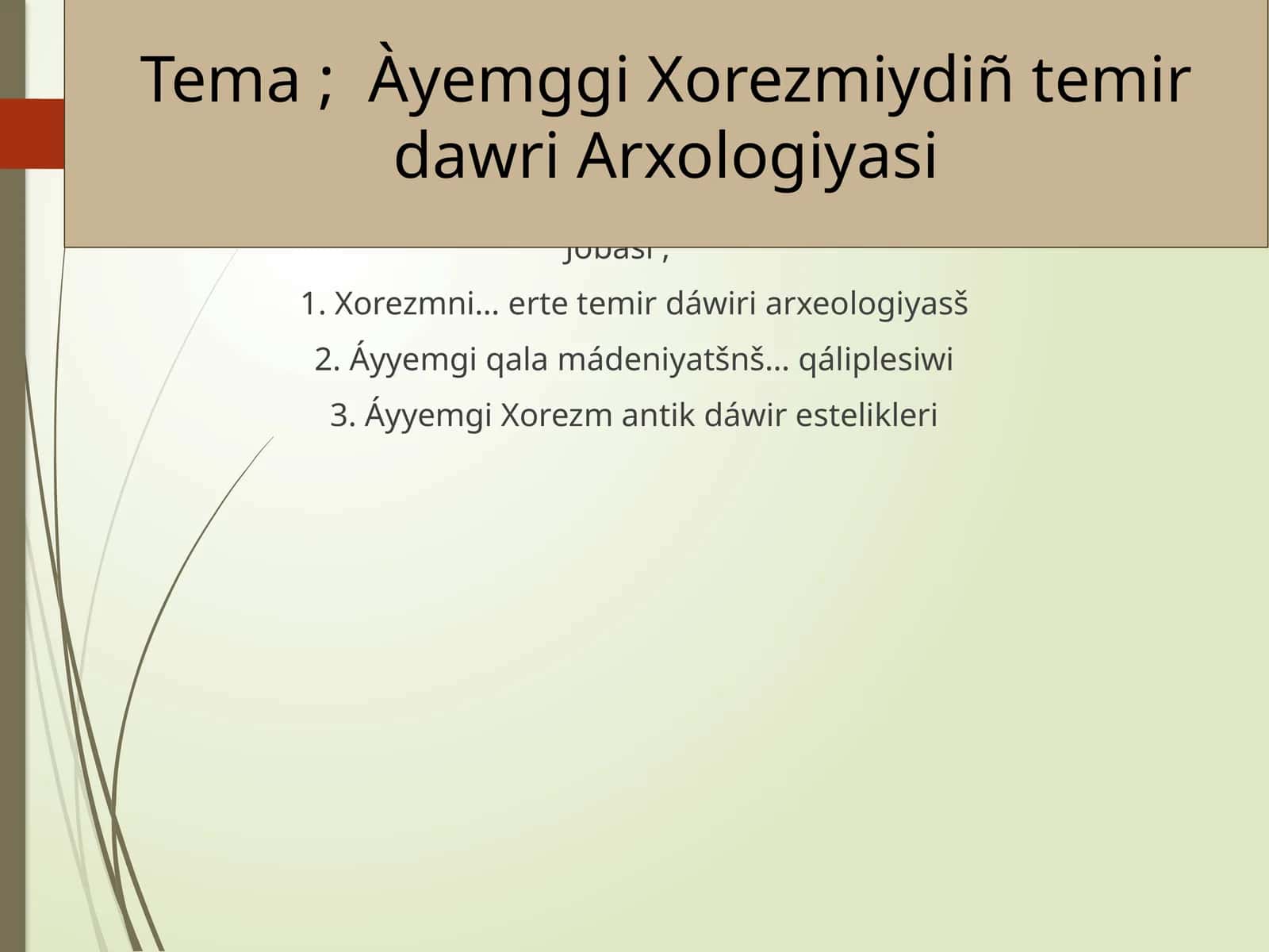 Xorezmiy temir dawri arxeologiyasi