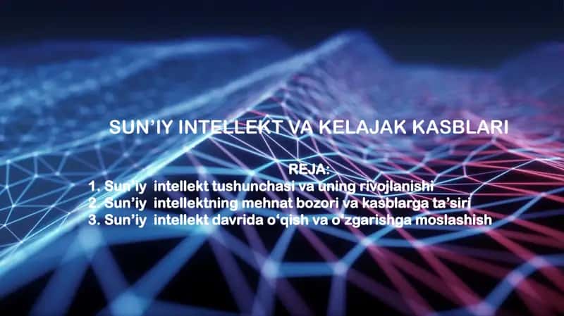 SUN’IY INTELLEKT VA KELAJAK KASBLARI