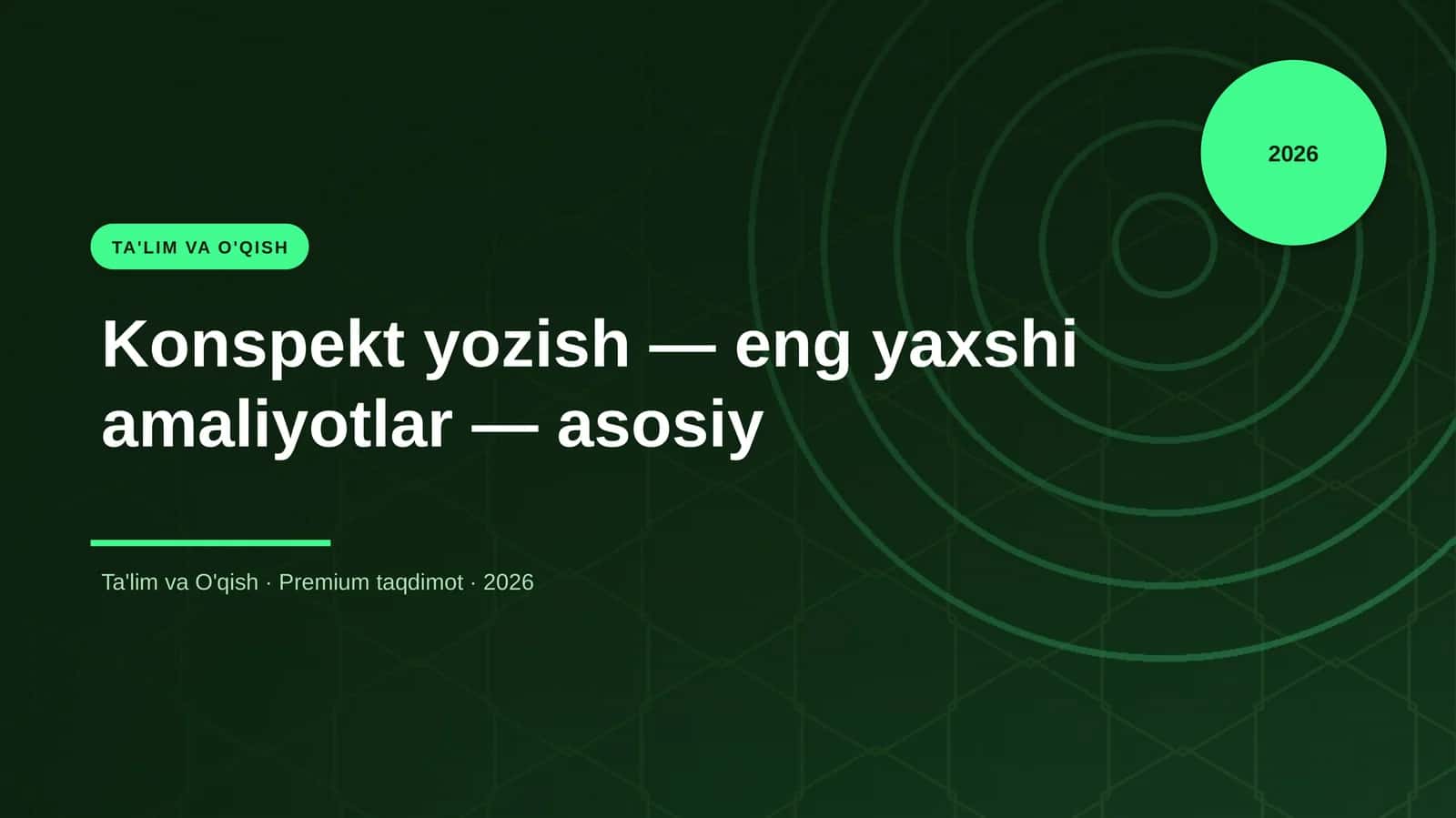 Konspekt yozish — eng yaxshi amaliyotlar — asosiy