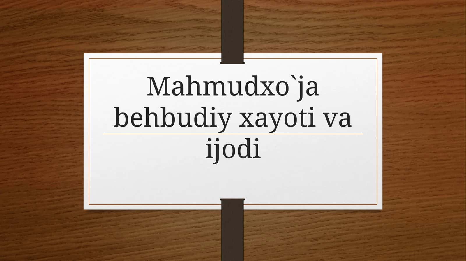Mahmudxo`ja behbudiy xayoti va ijodi