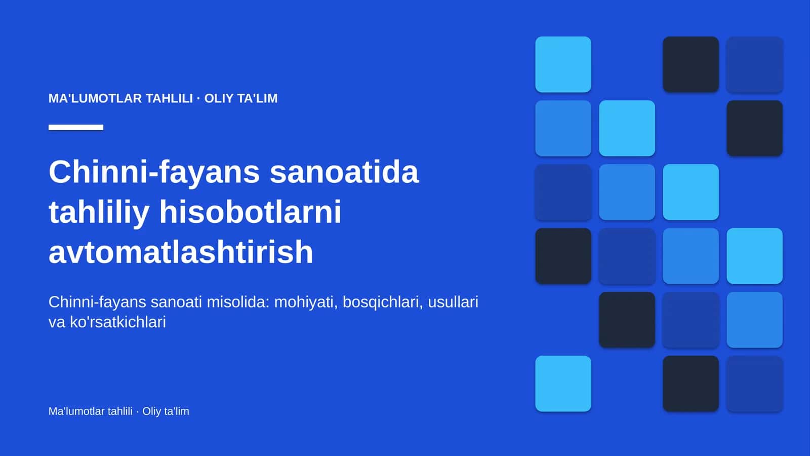 Chinni-fayans sanoatida tahliliy hisobotlarni avtomatlashtirish