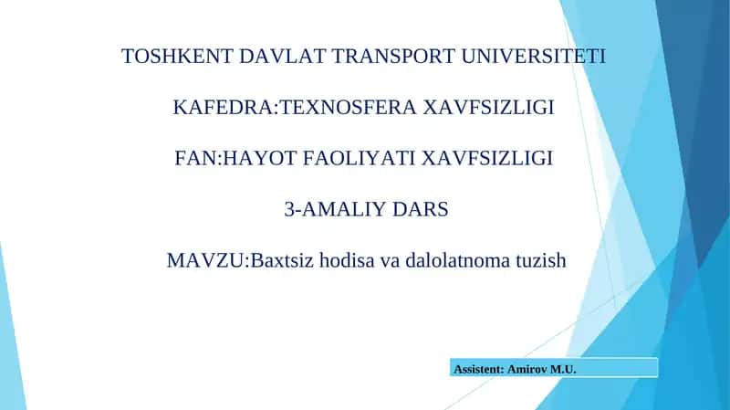 Baxtsiz hodisa va dalolatnoma tuzish