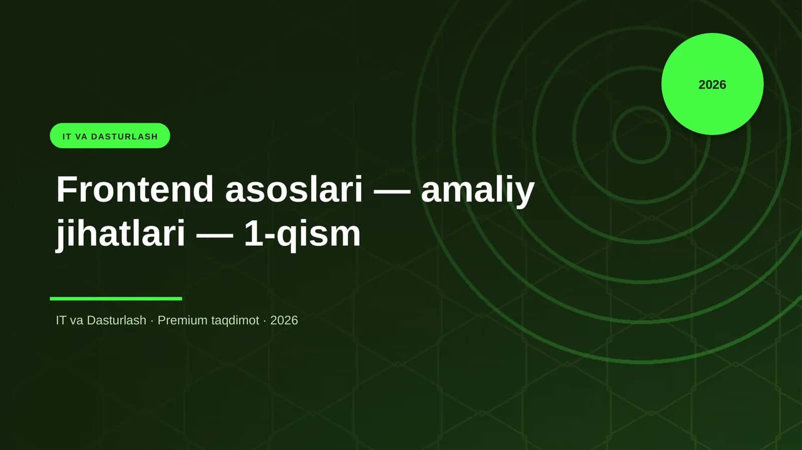Frontend asoslari — amaliy jihatlari — 1-qism