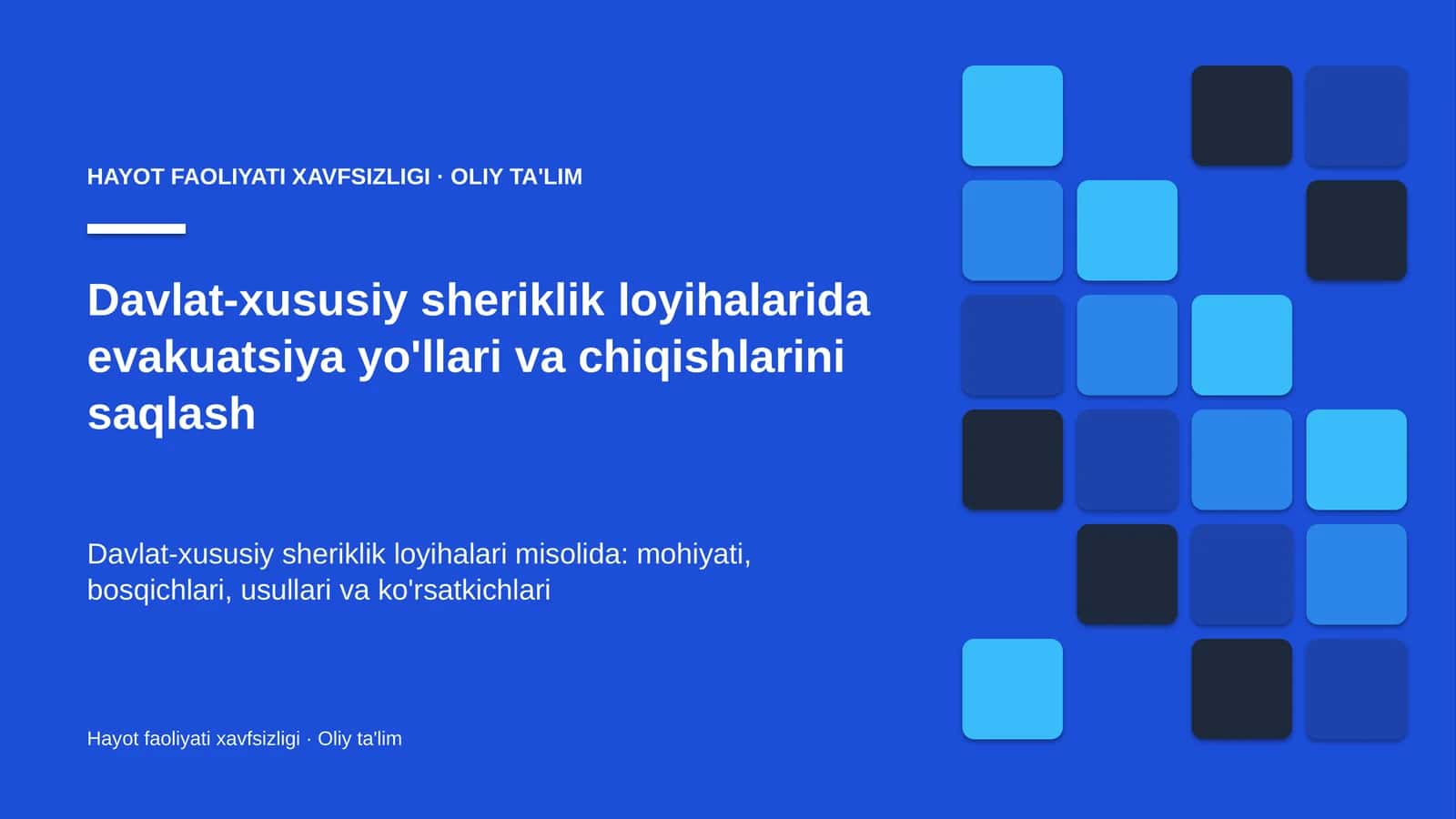 Davlat-xususiy sheriklik loyihalarida evakuatsiya yo'llari va chiqishlarini saqlash