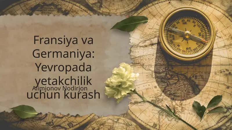 Fransiya va Germaniya: Yevropada yetakchilik uchun kurash