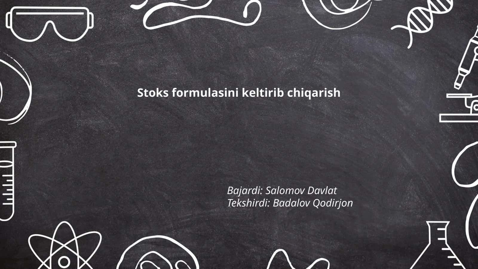 Stoks formulasini keltirib chiqarish