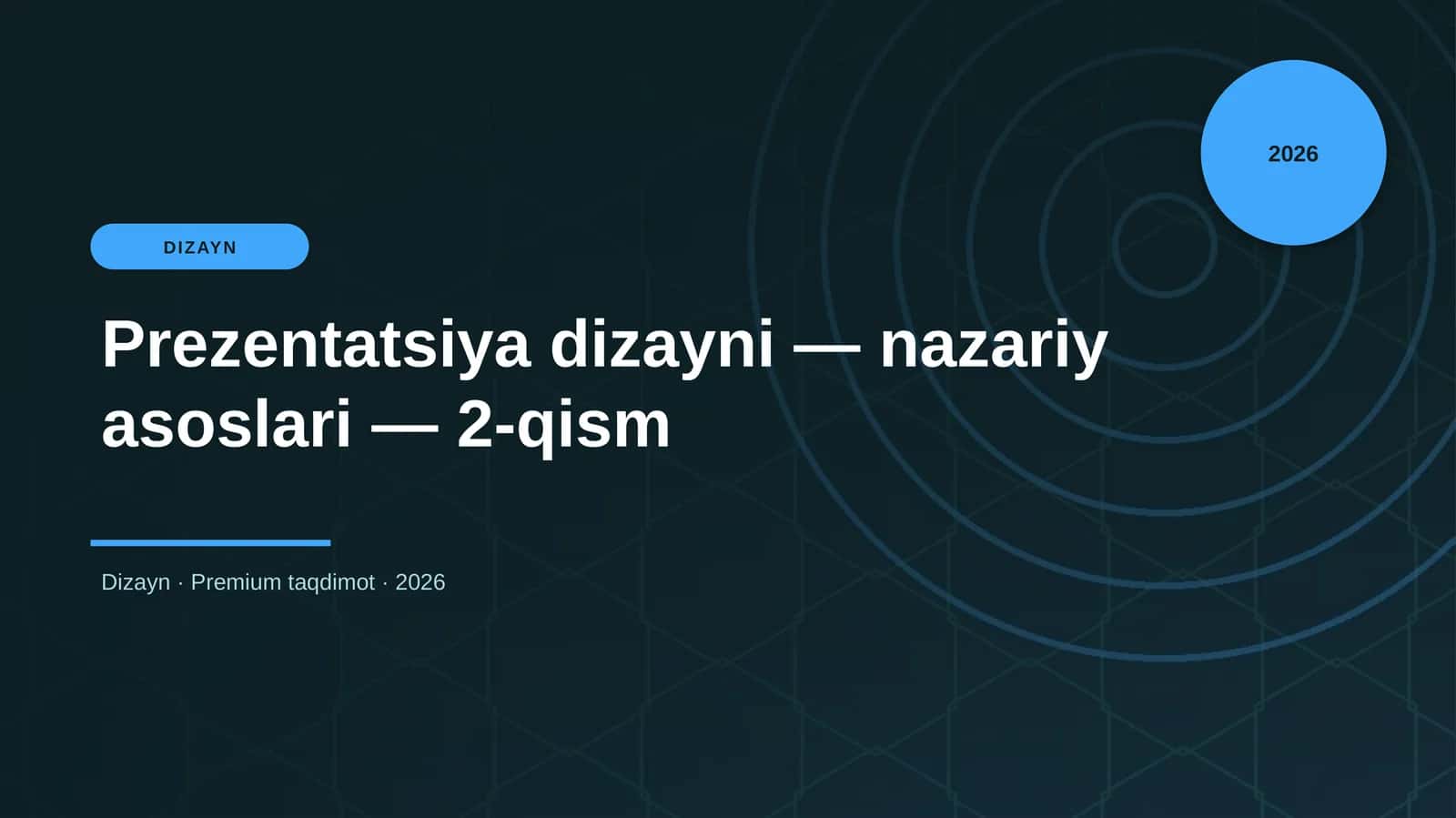 Prezentatsiya dizayni — nazariy asoslari — 2-qism
