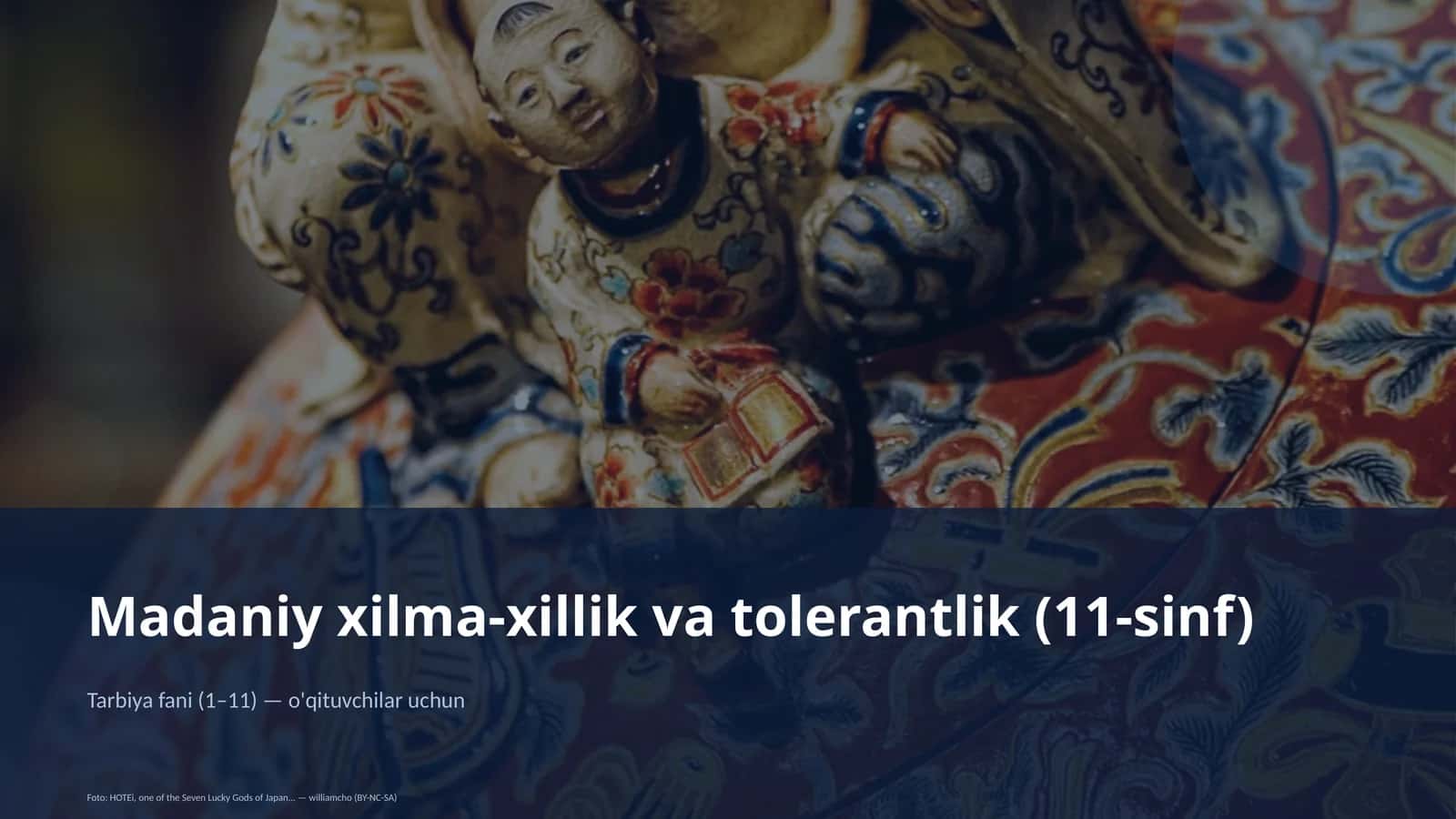 Madaniy xilma-xillik va tolerantlik (11-sinf)