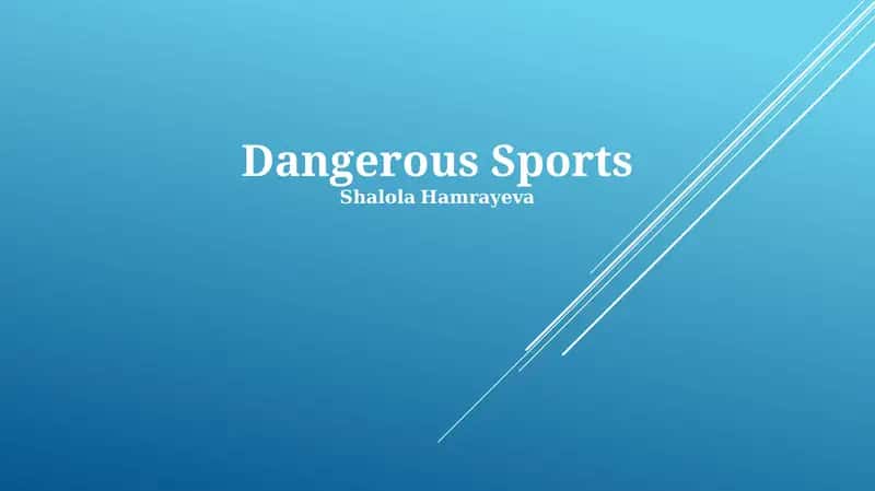 Dangerous Sports