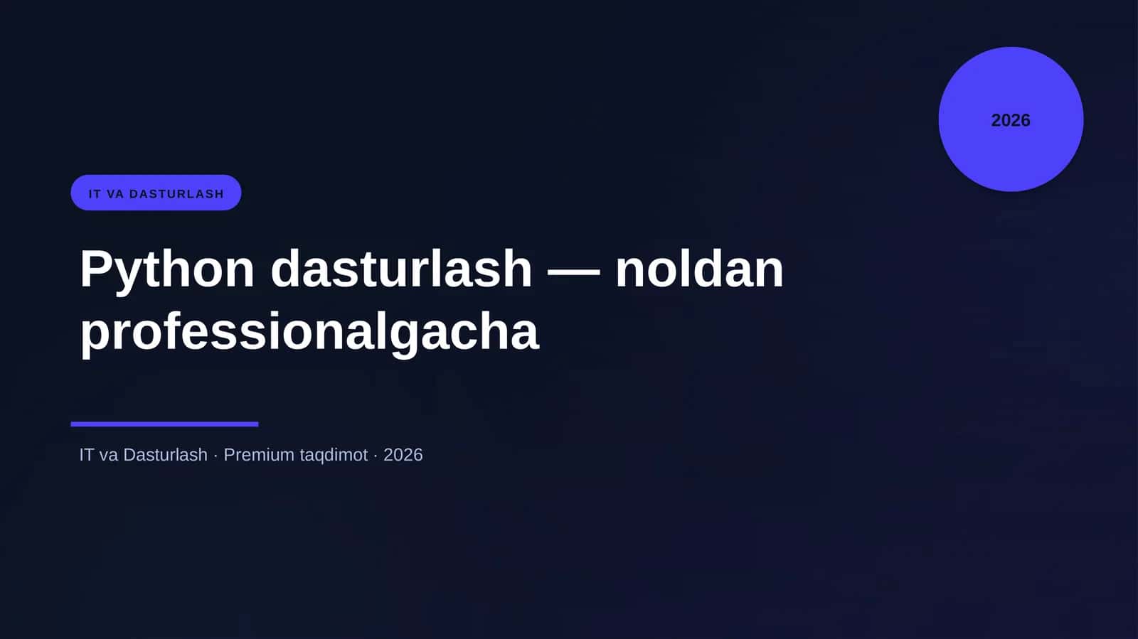 Python dasturlash — noldan professionalgacha