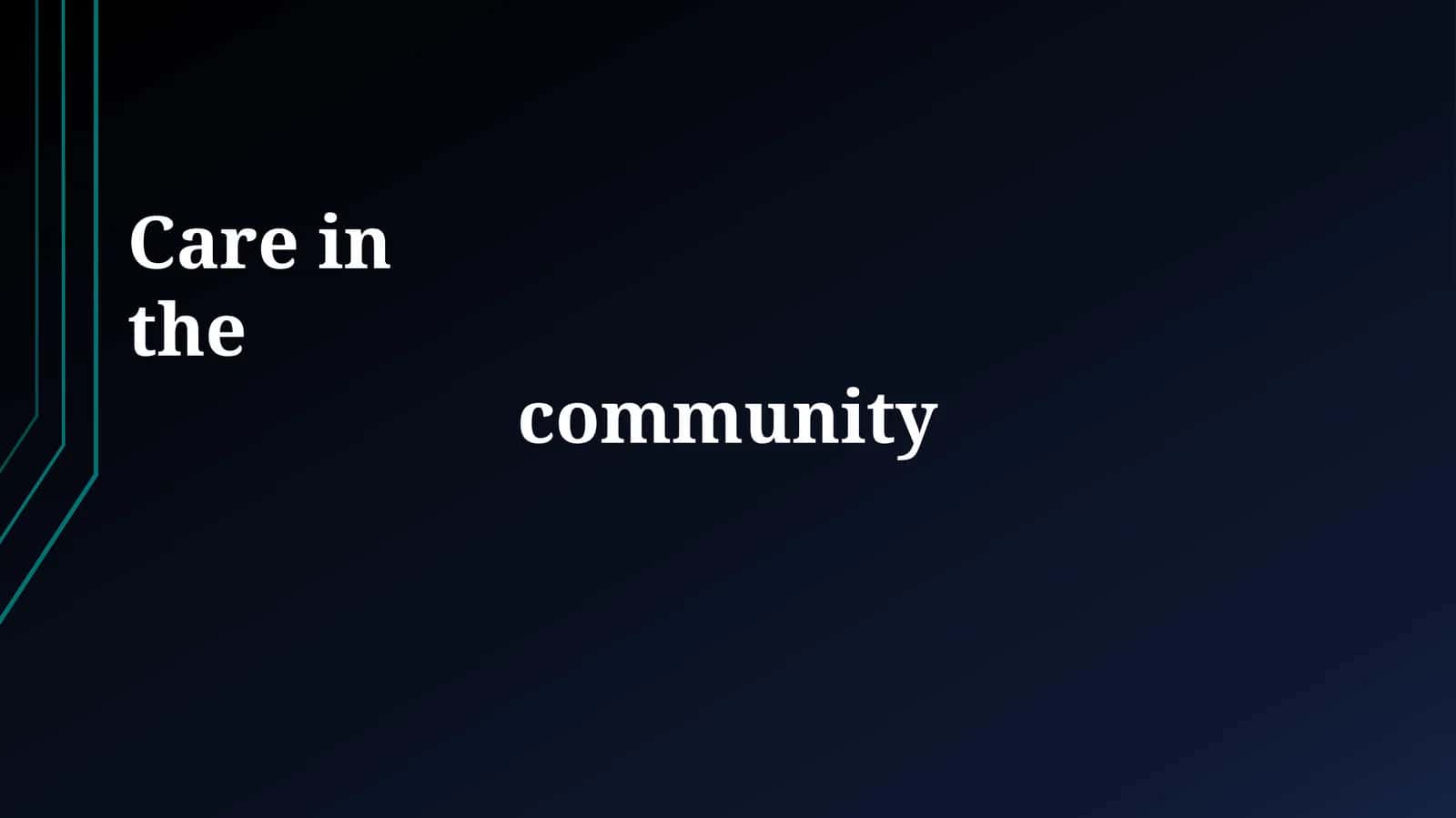Defining Community Care