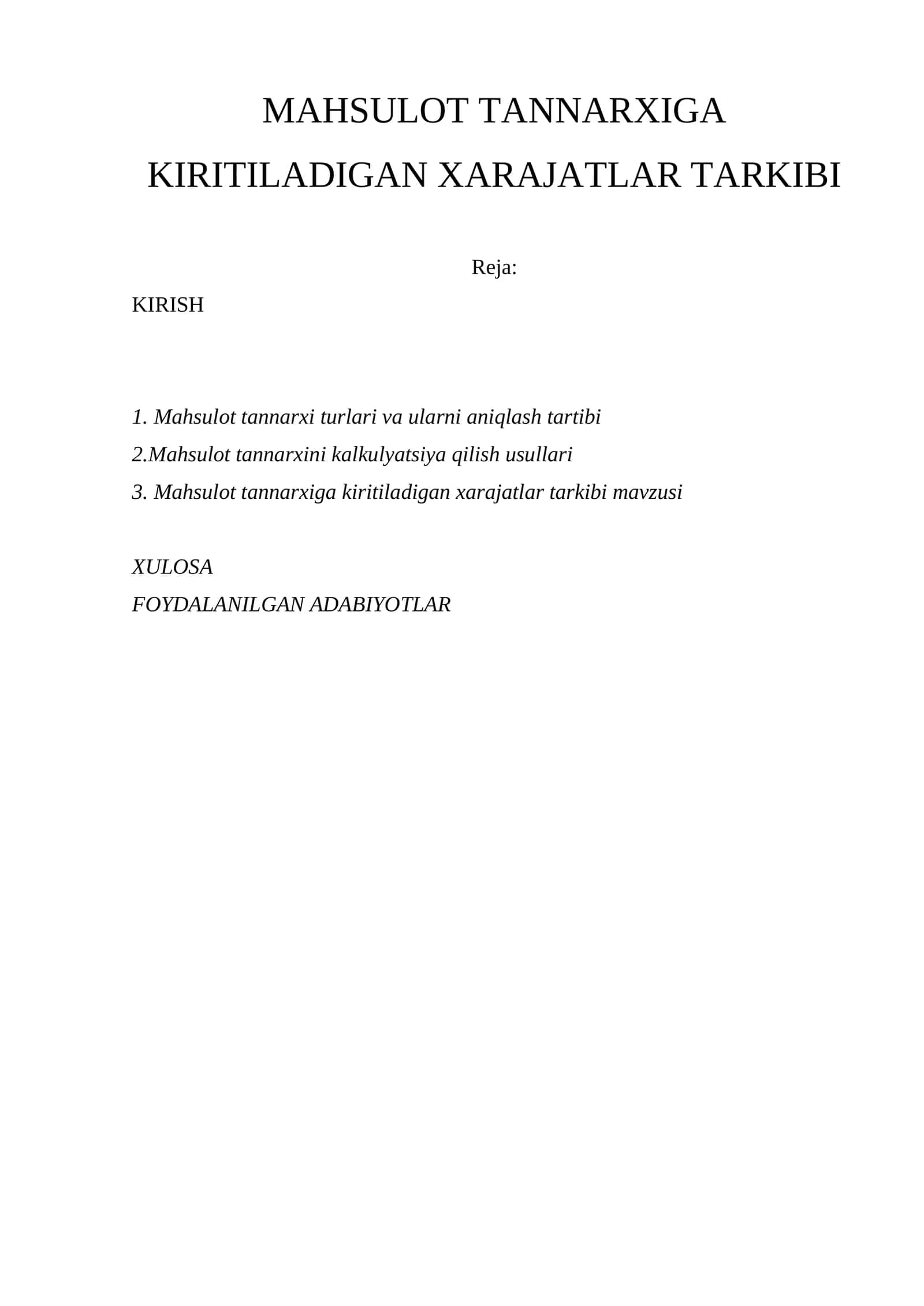 Mahsulot tannarxiga kiritiladigan xarajatlar tarkibi
