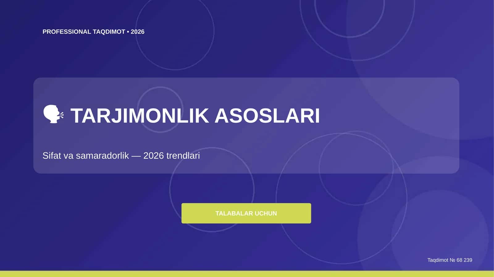 Tarjimonlik asoslari: sifat va samaradorlik (2026 trendlari)