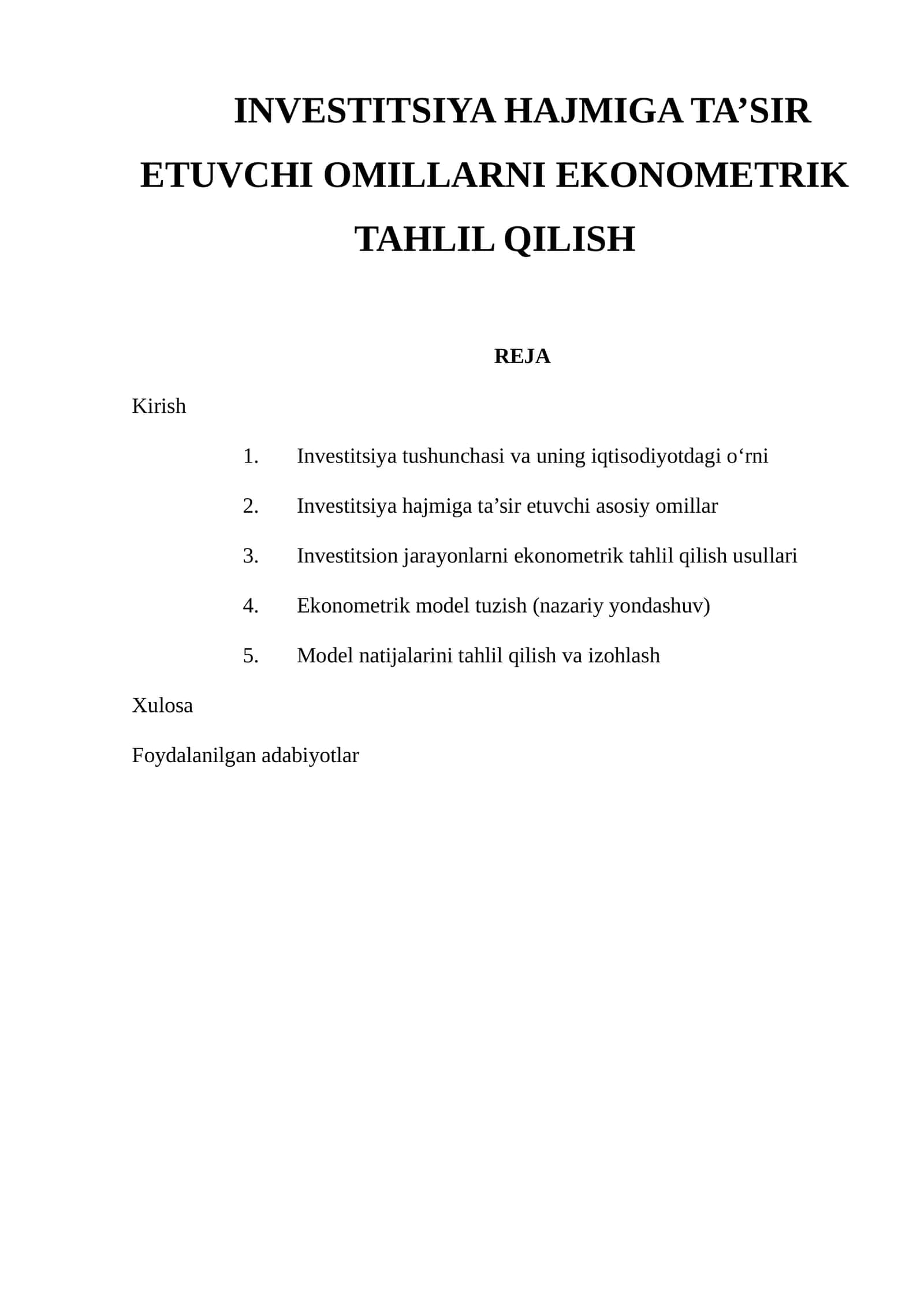 INVESTITSIYA HAJMIGA TA’SIR ETUVCHI OMILLARNI EKONOMETRIK TAHLIL QILISH