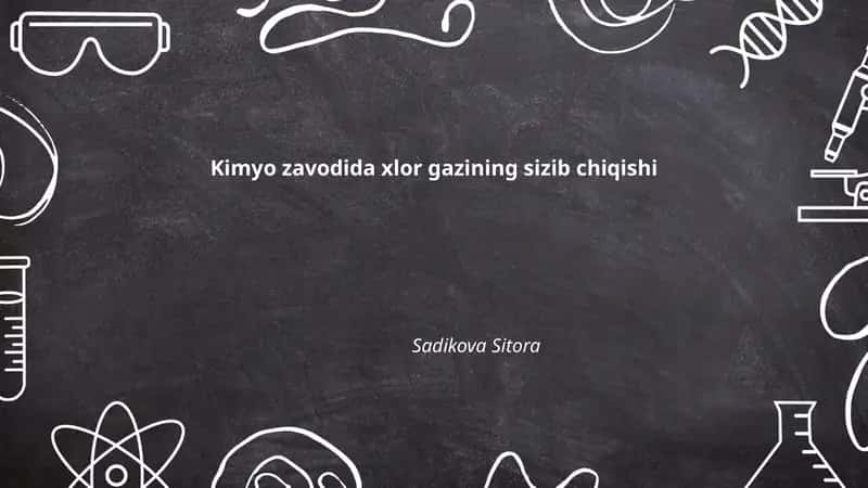Xlor gazining kimyoviy xususiyatlari