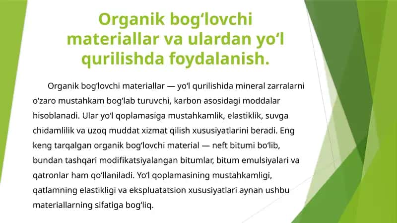 Organik bog‘lovchi materiallar va ulardan yo‘l qurilishda foydalanish.
