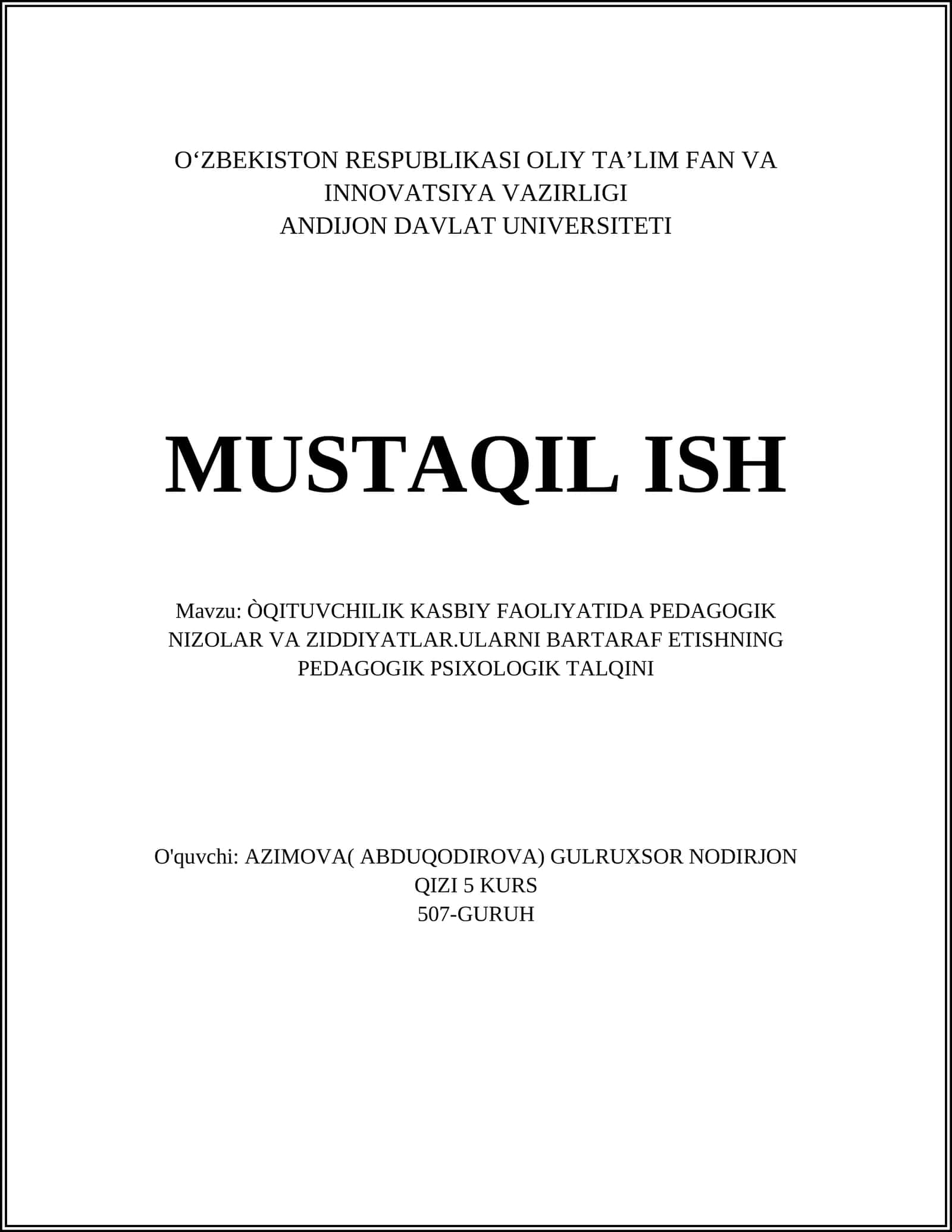 MUSTAQIL ISH Mavzu: ÒQITUVCHILIK KASBIY FAOLIYATIDA PEDAGOGIK NIZOLAR VA ZIDDIYATLAR.ULARNI BARTARAF ETISHNING PEDAGOGIK PSIXOLOGIK TALQINI