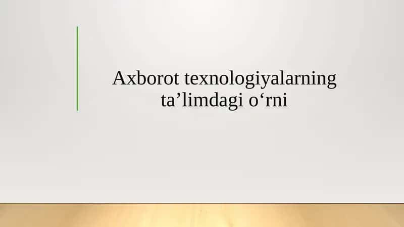 Axborot texnologiyalarning taʼlimdagi oʻrni