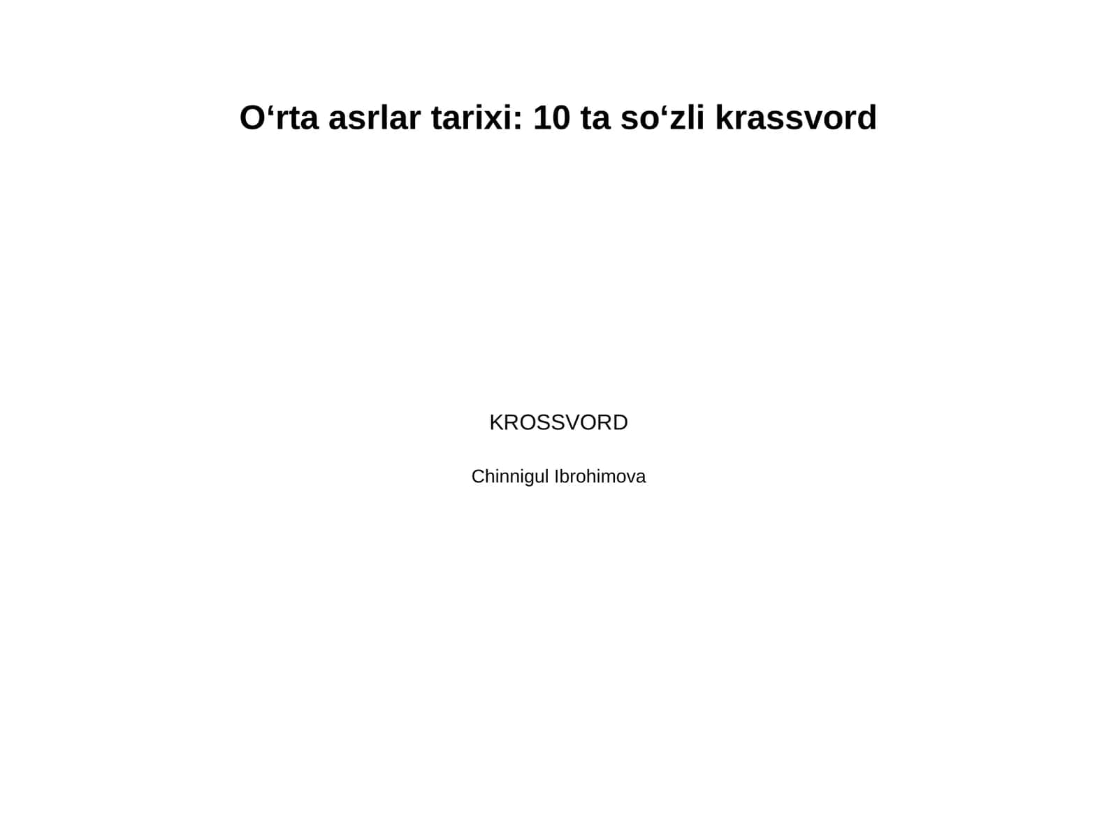 Oʻrta asrlar tarixi mavzusida 10 talik krassvord