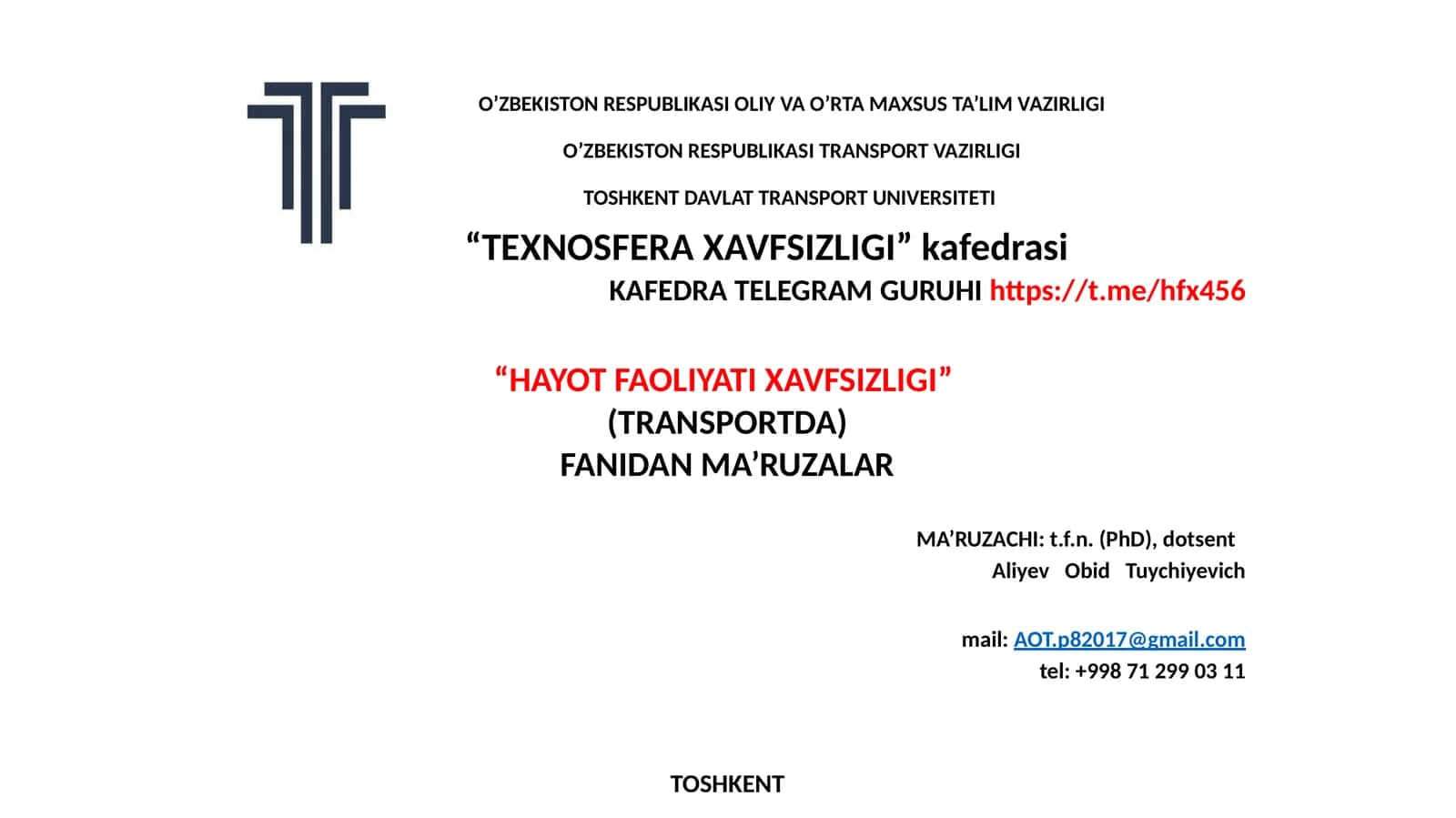 "HAYOT FAOLIYATI XAVFSIZLIGI” (TRANSPORTDA) FANIDAN MA’RUZALAR