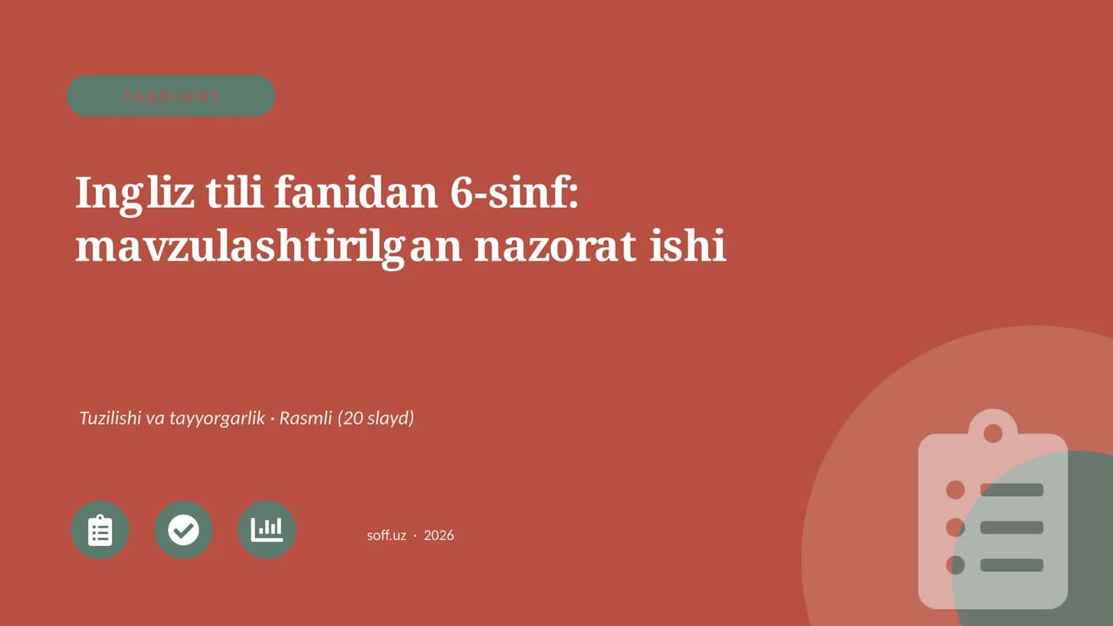 Ingliz tili fanidan 6-sinf: mavzulashtirilgan nazorat ishi