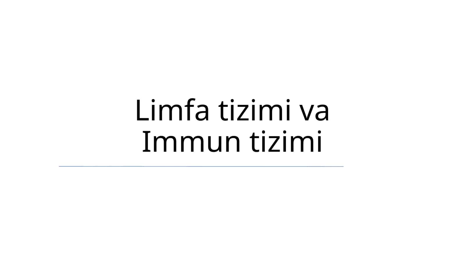 Limfa tizimi va Immun tizimi