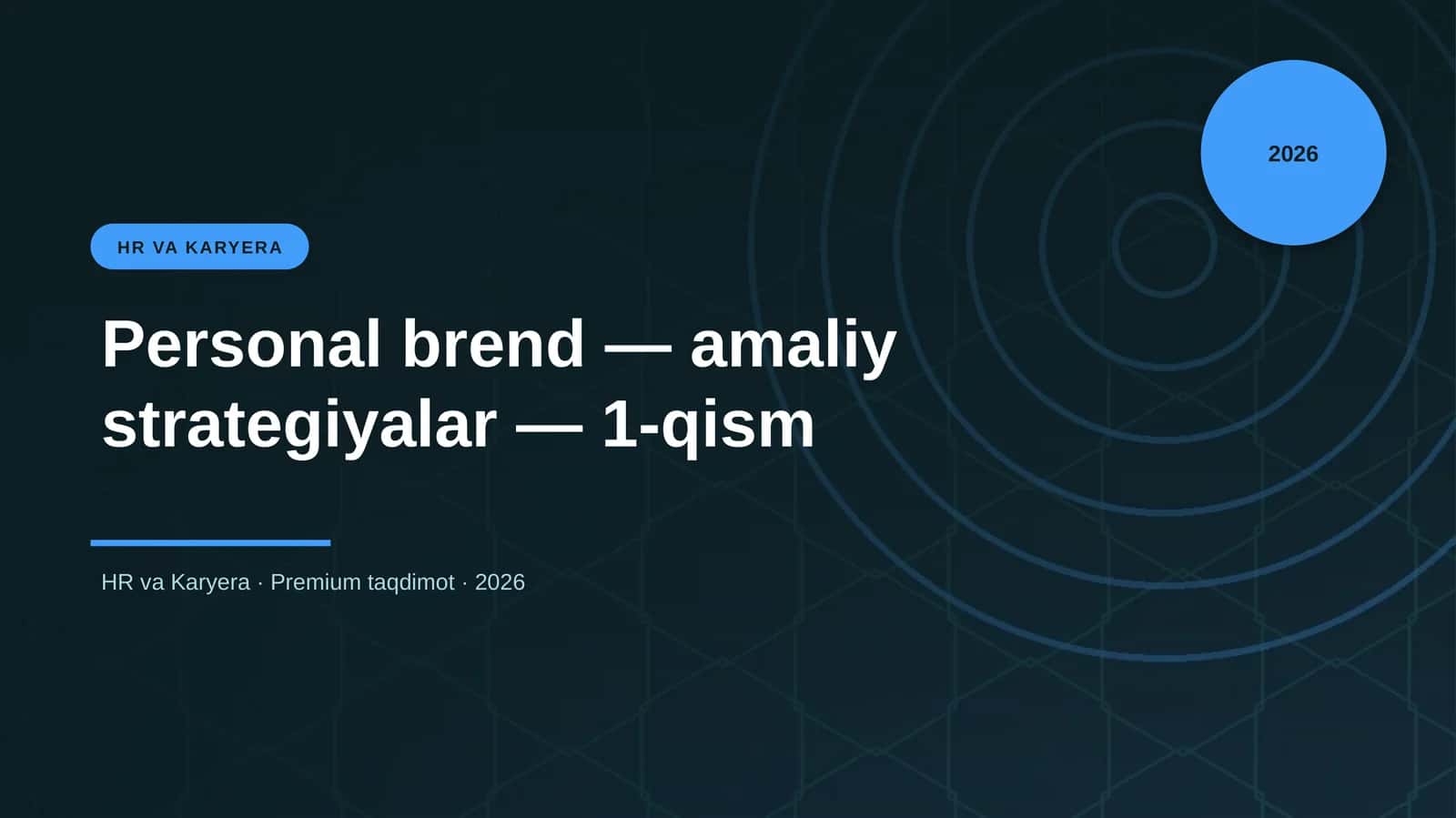 Personal brend — amaliy strategiyalar — 1-qism