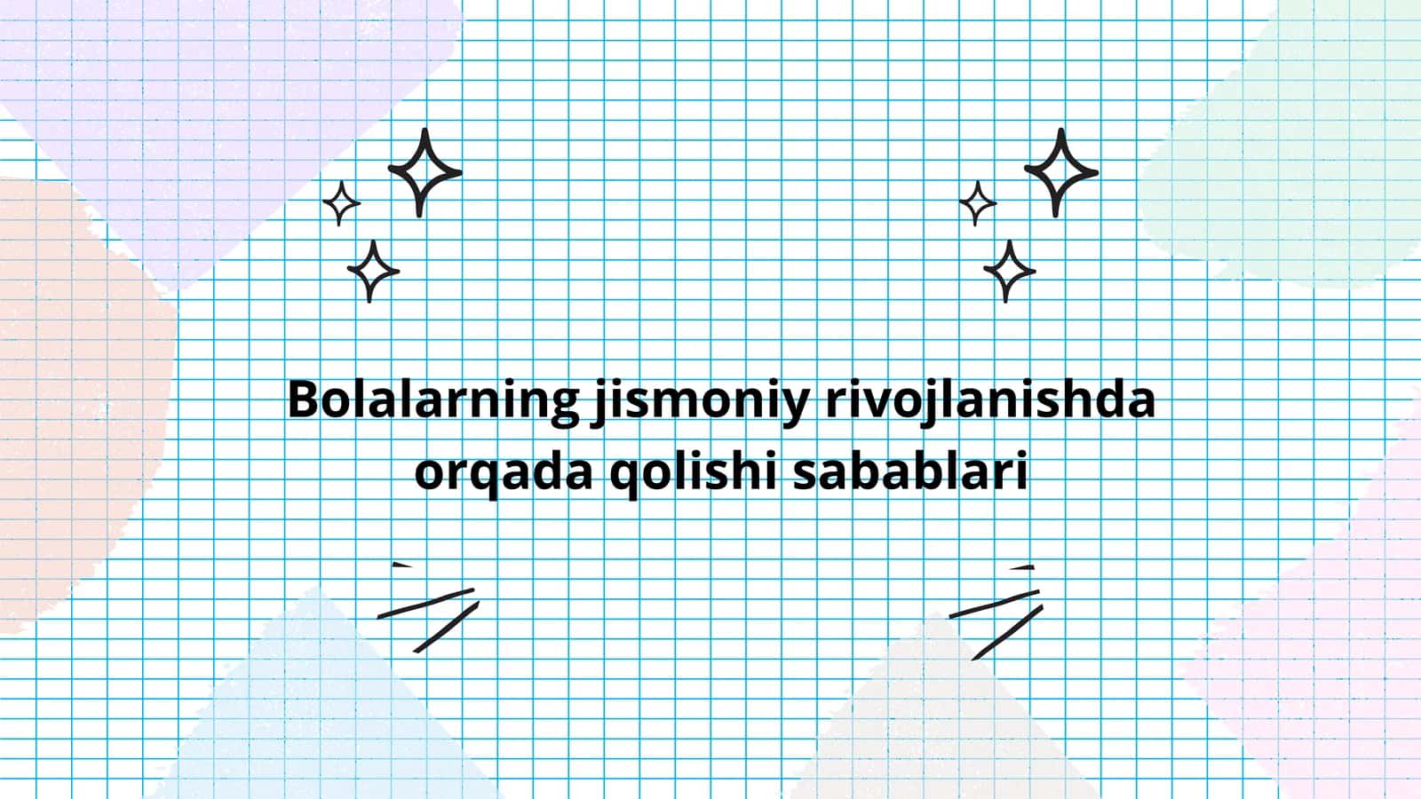 Bolalarning jismoniy rivojlanishda orqada qolishi: sabablari va profilaktikasi | 10 slaydli taqdimot