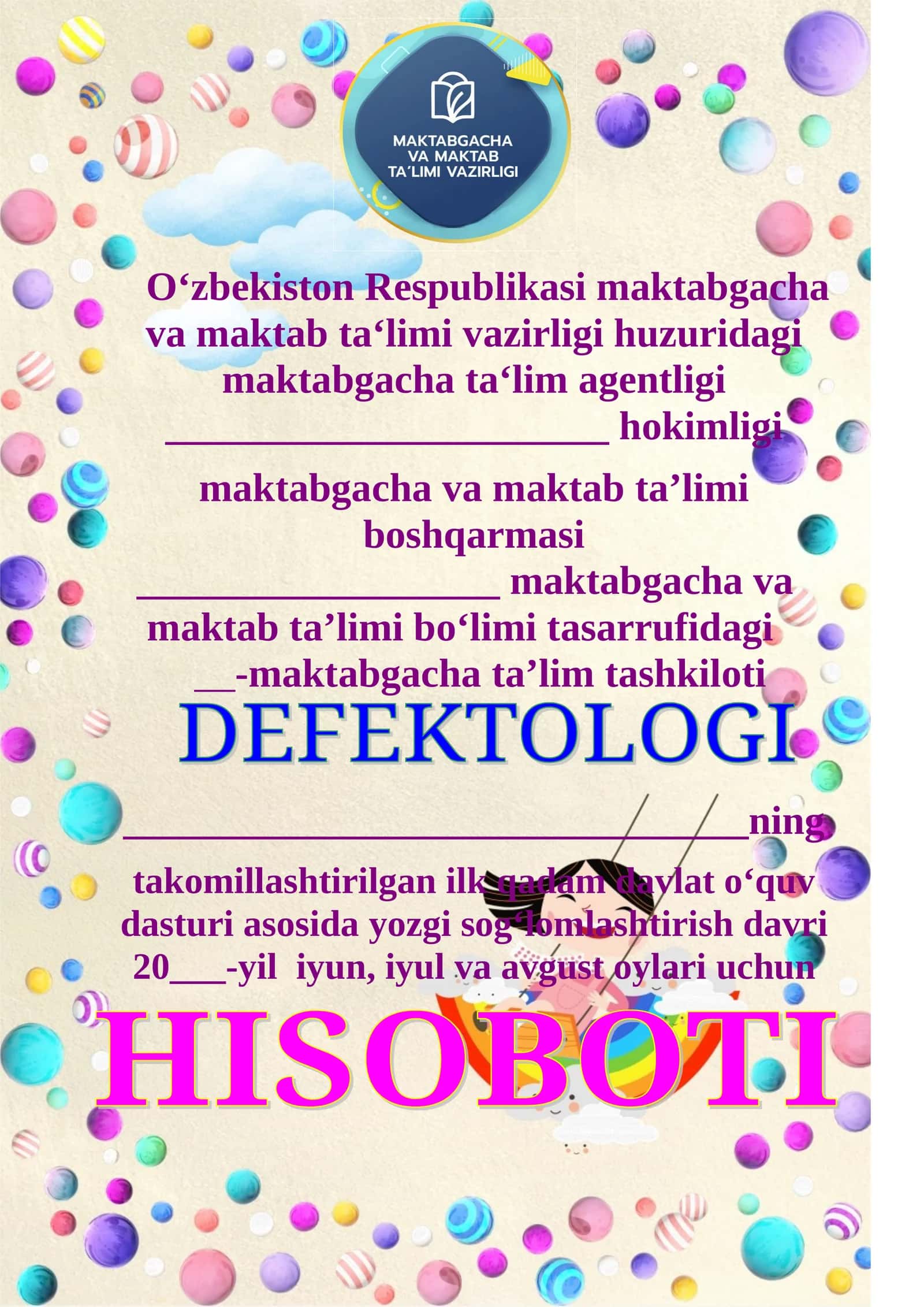 Defektologning hisoboti yoz davri