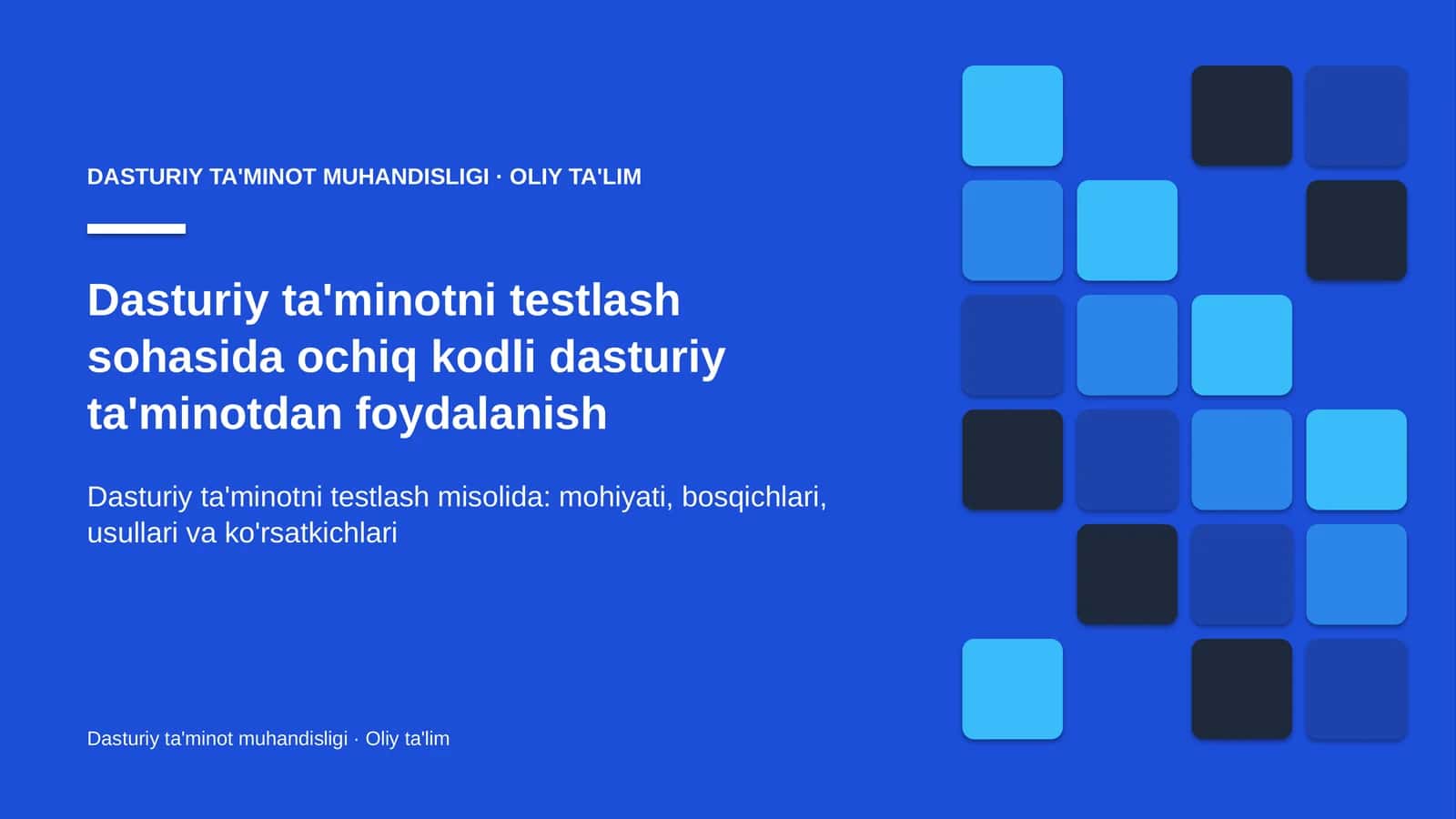 Dasturiy ta'minotni testlash sohasida ochiq kodli dasturiy ta'minotdan foydalanish