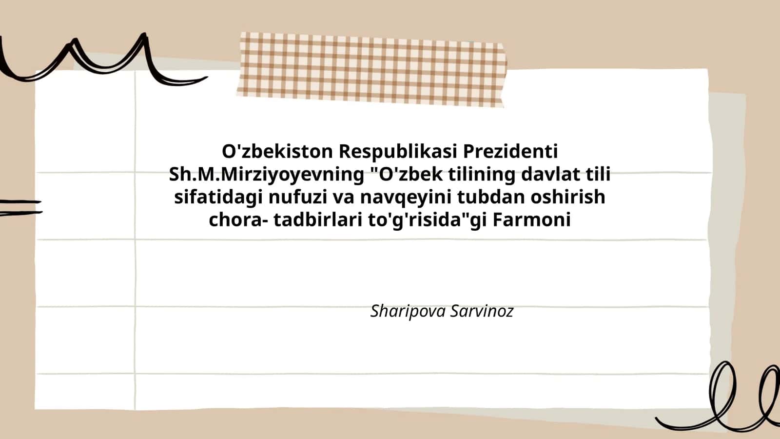 O'zbek tilining davlat tili sifatidagi nufuzi va navqeyini tubdan oshirish chora- tadbirlari
